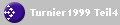 Turnier1999 Teil4